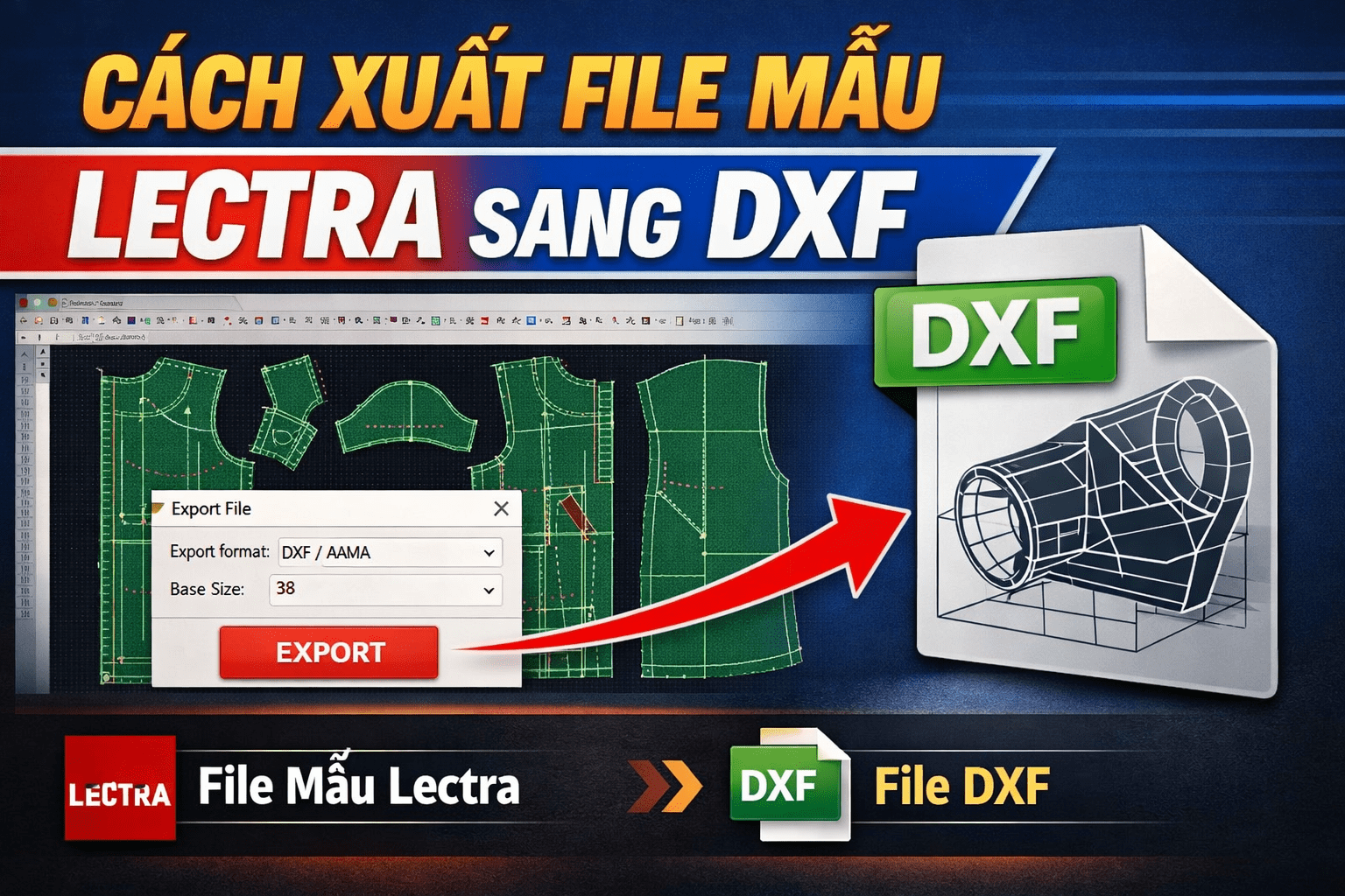 Hướng dẫn cách xuất file mẫu MDL của Lectra sang file DXF
